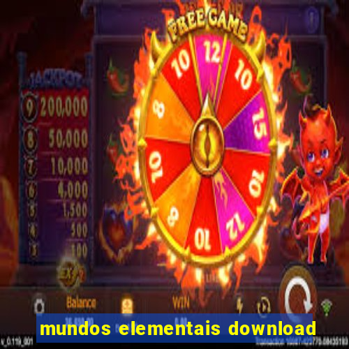 mundos elementais download